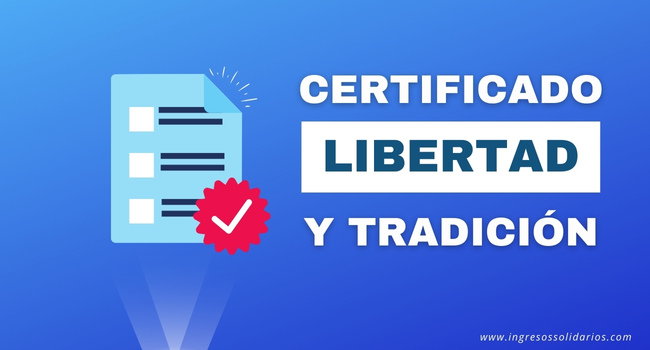 certificado de libertad y tradicion